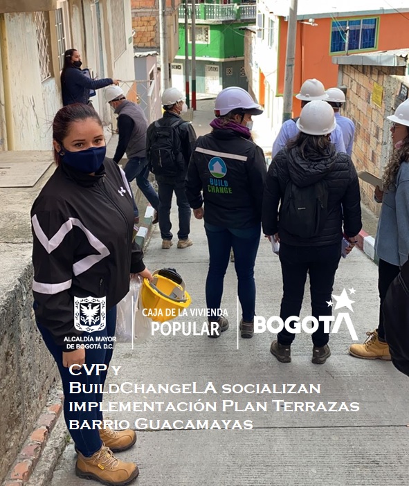 CVP y BuildChangeLA socializan implementación Plan Terrazas barrio Guacamayas